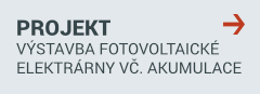Projekt: Výstavba fotovoltaické elektrárny včetně akumulace